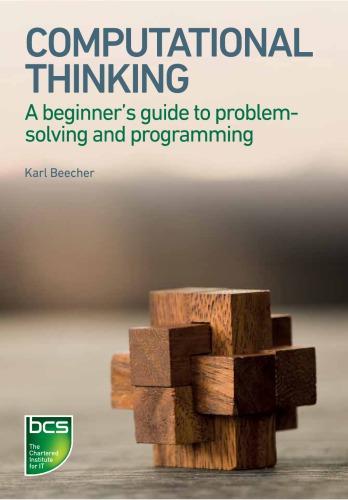 Computational Thinking A beginner8217s guide to problemsolving and programming