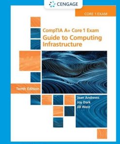 CompTIA A Core 1 Exam Guide to Computing Infrastructure 10th