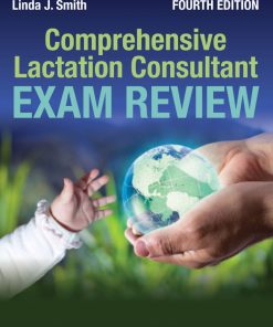 Comprehensive Lactation Consultant Exam Review 4th 4E