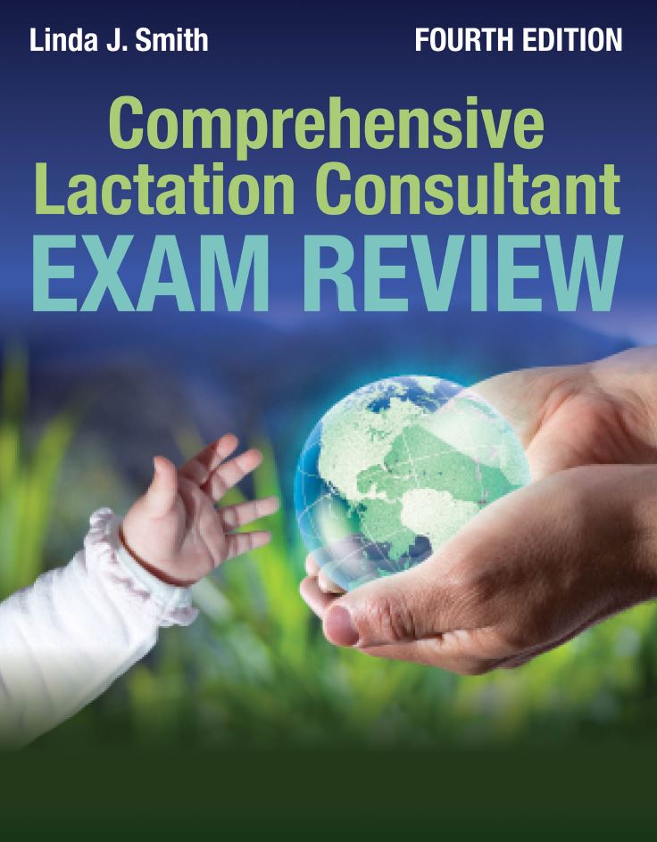 Comprehensive Lactation Consultant Exam Review 4th 4E