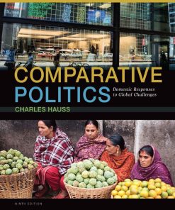 Comparative Politics Domestic Responses to Global Challenges 9th 9E