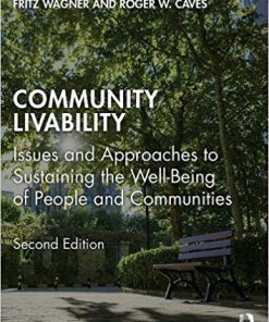 Community Livability Issues And Approaches To Sustaining The Well Being Of People And Communities 2Nd