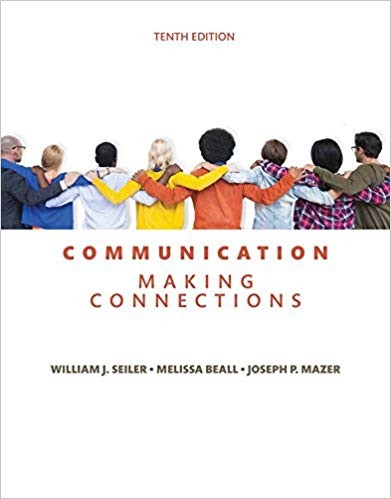 Communication Making Connections 10th by William J Seiler