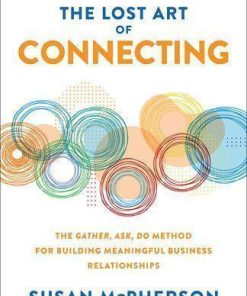 The Lost Art Of Connecting