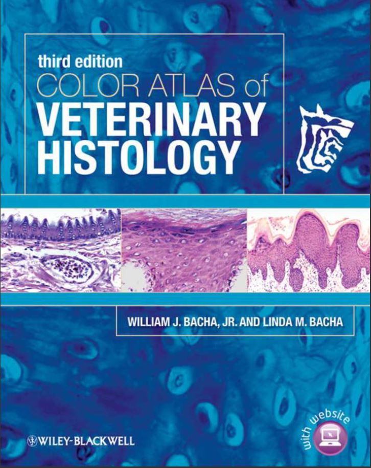 Color Atlas of Veterinary Histology 3rd 3E Linda Bacha