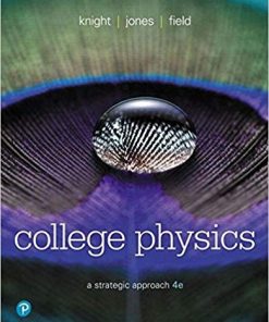 College Physics A Strategic Approach 4th by Randall D Knight