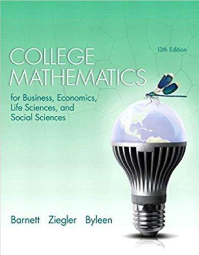 College Mathematics For Business Economics Life Sciences And Social Sciences 13Th