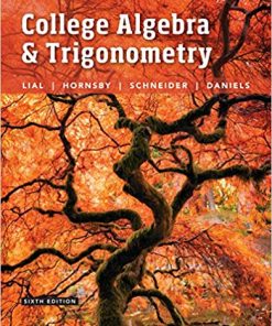 College Algebra and Trigonometry 6th