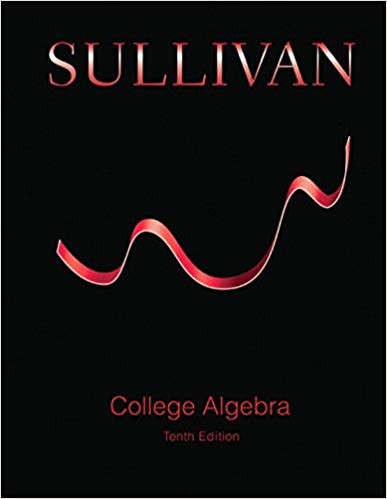 College Algebra 10th by Michael Sullivan