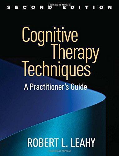 Cognitive Therapy Techniques A Practitioners Guide 2Nd