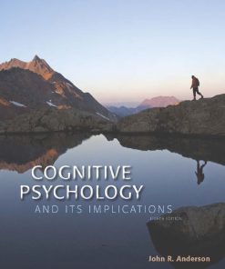 Cognitive Psychology and Its Implications 8th 8E