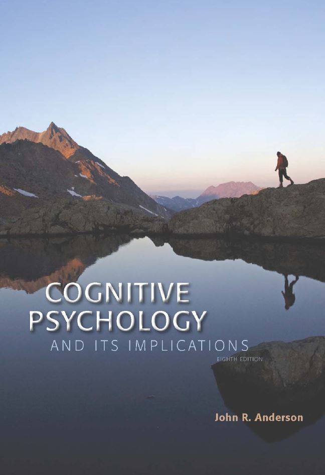 Cognitive Psychology and Its Implications 8th 8E