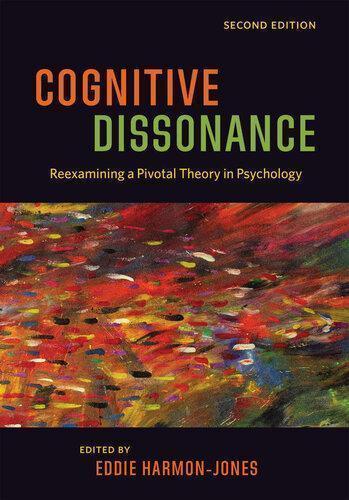 Cognitive Dissonance Reexamining A Pivotal Theory In Psychology 2Nd