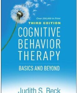 Cognitive Behavior Therapy Basics And Beyond 3Rd