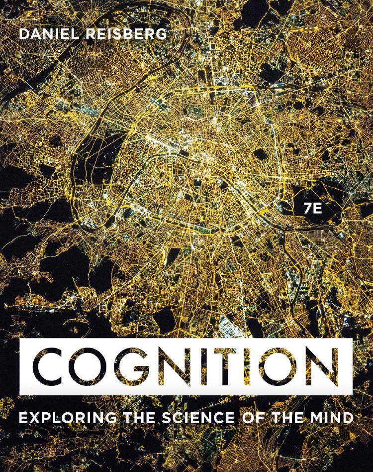 Cognition Exploring the Science of the Mind 7th 7E