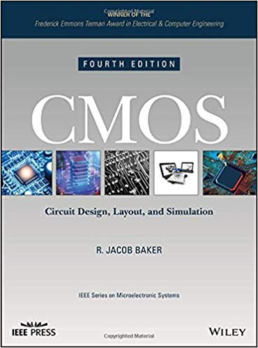 CMOS Circuit Design Layout and Simulation IEEE Press Series on Microelectronic Systems 4th