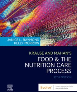 Krause and Mahans Food ampamp the Nutrition Care Process 15E