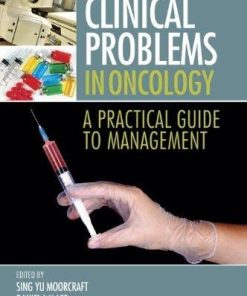 Clinical Problems In Oncology A Practical Guide To Management