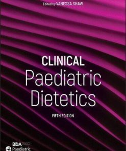 Clinical Paediatric Dietetics 5Th
