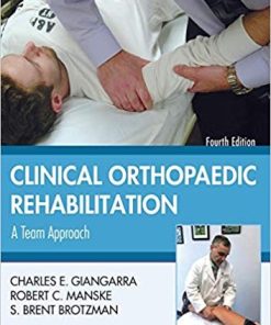 Clinical Orthopaedic Rehabilitation A Team Approach 4th