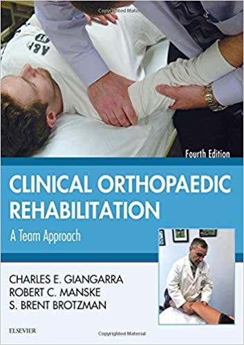 Clinical Orthopaedic Rehabilitation A Team Approach 4th