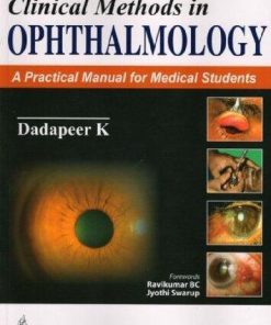 Clinical Methods In Ophthalmology A Practical Manual For Medical Students 2Nd