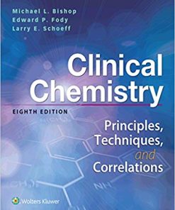 Clinical Chemistry Principles Techniques Correlations 8th