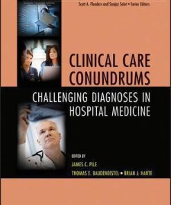 Clinical Care Conundrums Challenging Diagnoses In Hospital Medicine