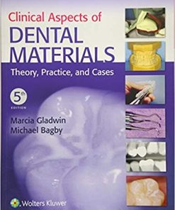 Clinical Aspects of Dental Materials Theory Practice and Cases 5th
