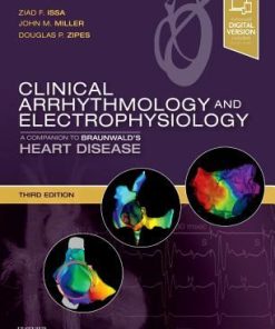 Clinical Arrhythmology And Electrophysiology A Companion To Braunwalds Heart Disease 3Rd