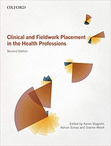 Clinical and Fieldwork Placement in the Health Profession 2nd