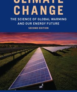 Climate Change The Science of Global Warming and Our Energy Future 2nd 2E