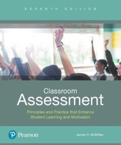 Classroom Assessment Principles And Practice That Enhance Student Learning And Motivation 7Th