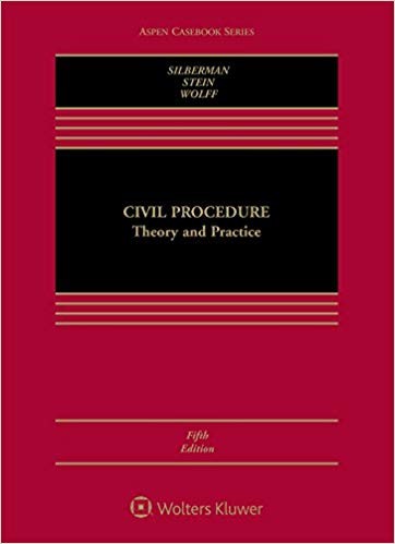 Civil Procedure Theory and Practice Aspen Casebook Series 5th