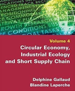 Circular Economy Industrial Ecology And Short Supply Chain