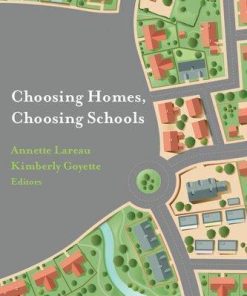 Choosing Homes Choosing Schools