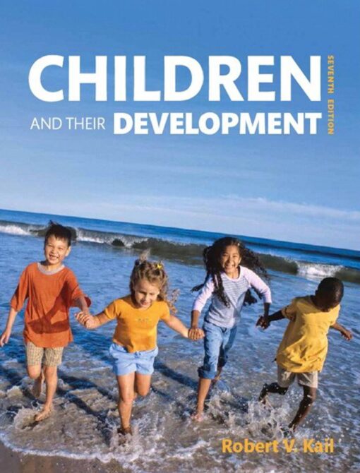 Children and Their Development 7th 7E Robert Kail
