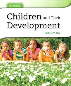 Children and Their Development 6th 6E Robert Kail