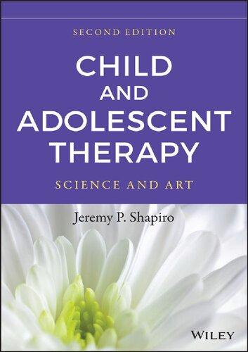 Child And Adolescent Therapy Science And Art 2Nd