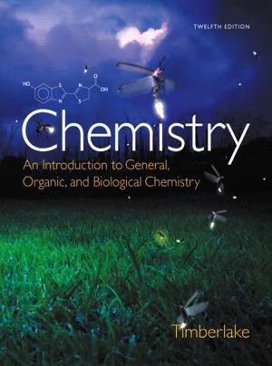 Chemistry An Introduction To General Organic And Biological Chemistry 12Th