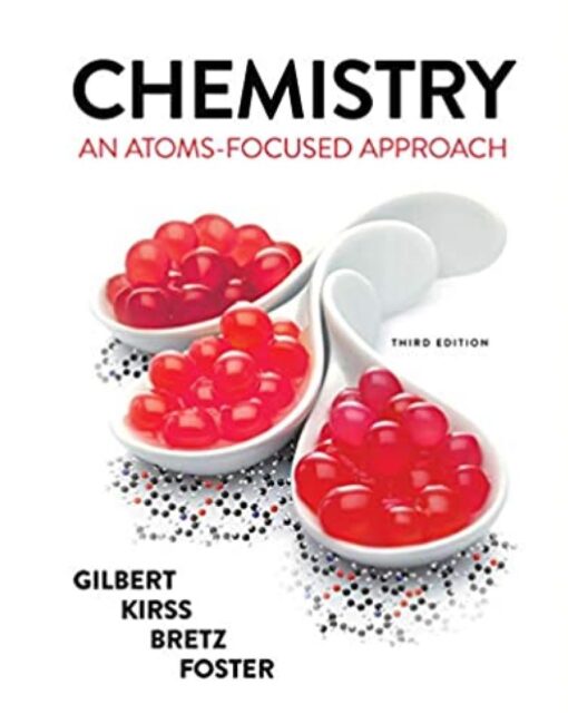 Chemistry An Atoms Focused Approach 3rd 3E Thomas Gilbert