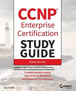 Ccnp Enterprise Certification Study Guide Implementing And Operating Cisco Enterprise Network Core Technologies Exam 350 401