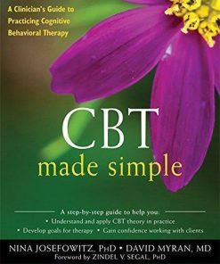Cbt Made Simple A Clinicians Guide To Practicing Cognitive Behavioral Therapy