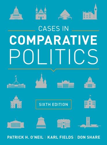 Cases In Comparative Politics 6Th