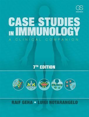 Case Studies In Immunology A Clinical Companion 7Th