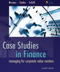 Case Studies in Finance 7th 7E Robert Bruner