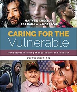 Caring for the Vulnerable Perspectives in Nursing Theory Practice and Research 5th