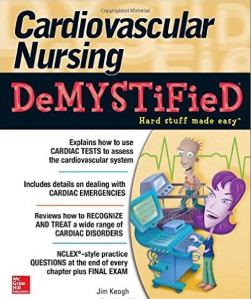 Cardiovascular Nursing Demystified 15th 15E Jim Keogh
