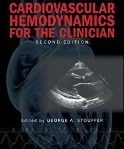 Cardiovascular Hemodynamics For The Clinician 2Nd