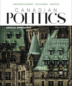Canadian Politics Critical Approaches 8th